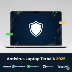 Antivirus Laptop Terbaik 2025: Panduan Lengkap untuk Semua Kebutuhan
