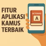 Fitur Aplikasi Kamus Terbaik