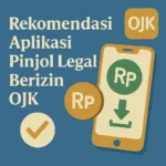 Rekomendasi Aplikasi Pinjol Legal Berizin OJK