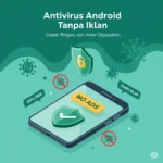 Antivirus Terbaik Android Tanpa Iklan